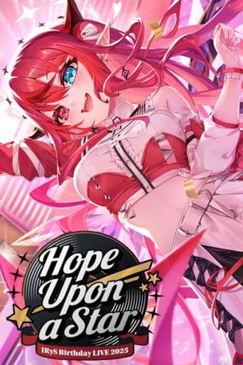 Hope Upon A Star - IRyS 3D Birthday Live