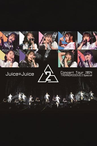 Juice=Juice Concert Tour 2024 TRIANGROOOVE2 Special
