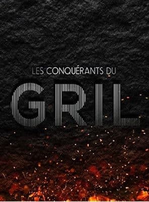 Les conquérants du gril