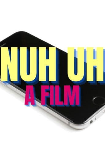 Nuh Uh
