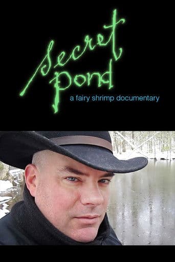 Secret Pond: A Fairy Shrimp Documentary