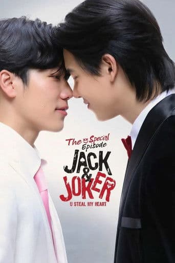 Jack & Joker ทำไมต้องเป็นเธอทุกที Special Episode: จะอีกกี่ครั้ง...ก็ยังเป็นเธอ