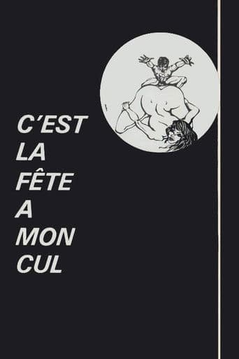 C'est la fête à mon cul
