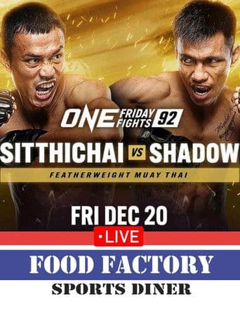 ONE Friday Fights 92: Sitthichai vs. Shadow