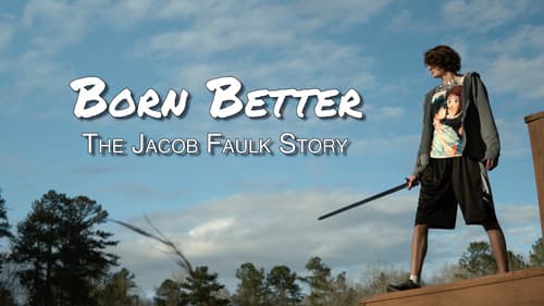 Born Better: The Jacob Faulk Story Bild 1