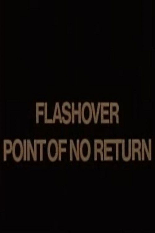 Flashover: Point of No Return