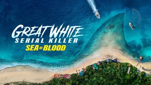 Great White Serial Killer: Sea of Blood Bild 1