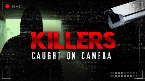 Killers on Camera - Auf frischer Tat ertappt Bild 1