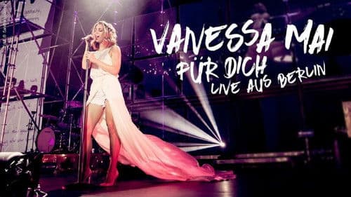 Vanessa Mai - Für dich - Live aus Berlin Bild 1