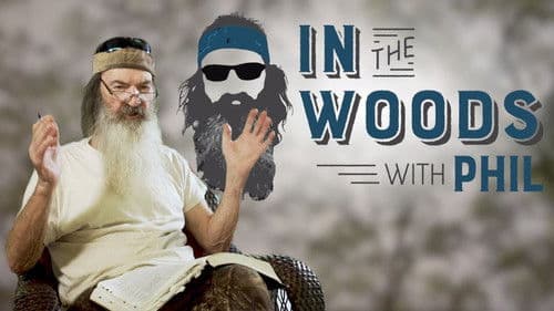 In the Woods with Phil Bild 1