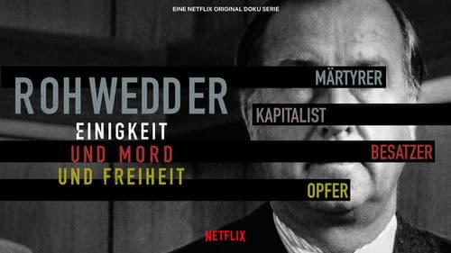 Rohwedder – Einigkeit und Mord und Freiheit Bild 3