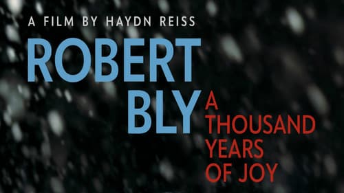 Robert Bly: A Thousand Years of Joy Bild 1