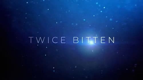 Twice Bitten Bild 1