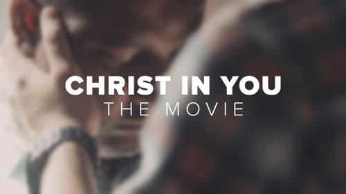 Christ in You: The Movie Bild 1