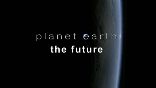 Planet Earth: The Future Bild 2