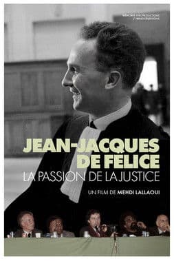 Jean-Jacques de Félice, La Passion De La Justice