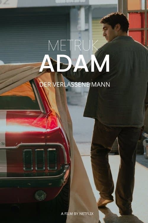 Metruk Adam - Der Verlassene Mann