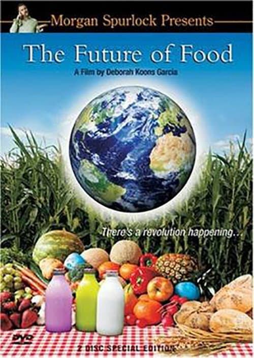The Future of Food - Nichts ist, wie es schmeckt