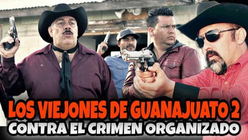 Los Viejones De Guanajuato 2: Contra El Crimen Organizado Bild 4