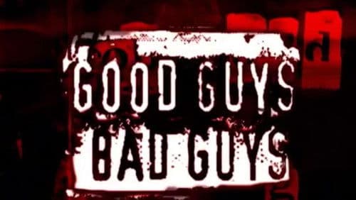 Good Guys, Bad Guys Bild 2