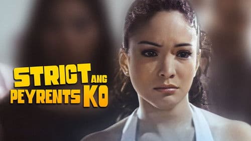 Strict ang Peyrents Ko Bild 1