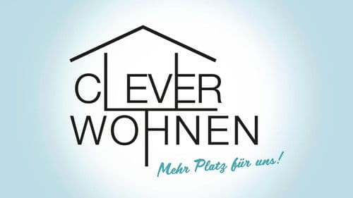 Clever wohnen - Mehr Platz für uns Bild 1