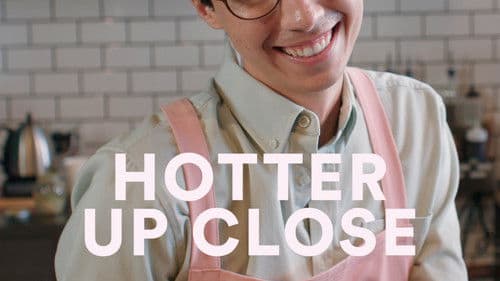 Hotter Up Close Bild 7