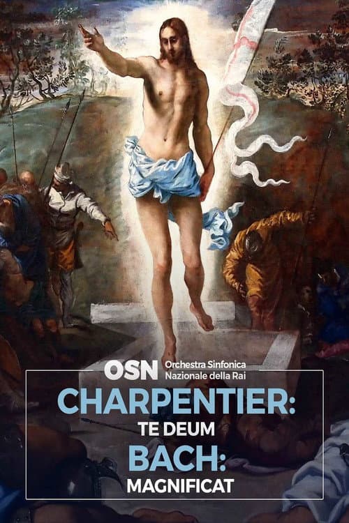 Charpentier: Te Deum, Bach: Magnificat