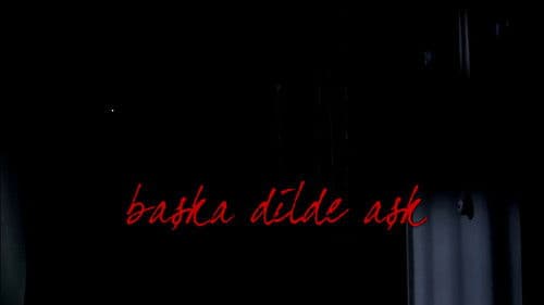 Başka Dilde Aşk Bild 2