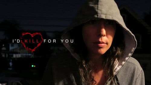 I'd Kill for You Bild 1