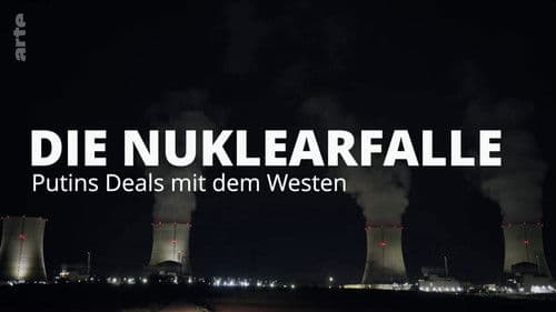 Die Nuklearfalle - Putins Deals mit dem Westen Bild 7