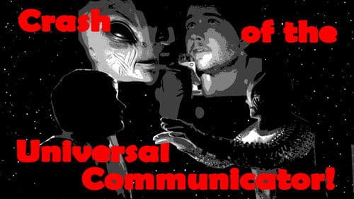 Crash of the Universal Communicator! Bild 1