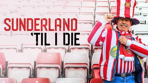 Sunderland 'Til I Die Bild 3