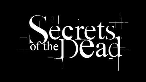 Secrets of the Dead Bild 1