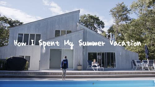 How I Spent My Summer Vacation Bild 1