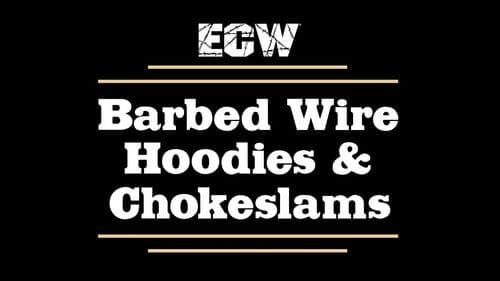 ECW Barbed Wire, Hoodies and Chokeslams Bild 2