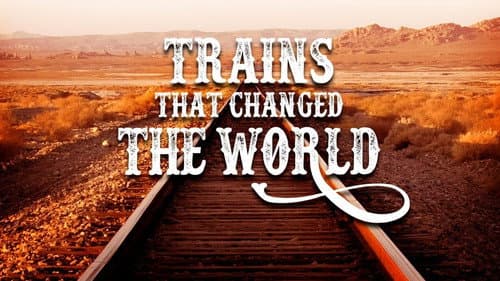 Trains That Changed the World Bild 2