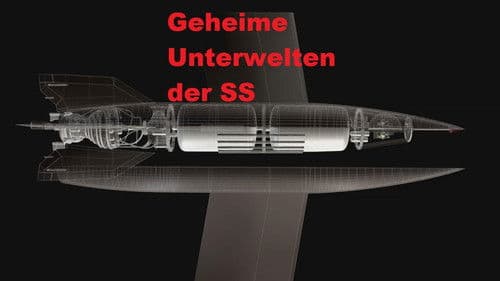 Geheime Unterwelten der SS Bild 2