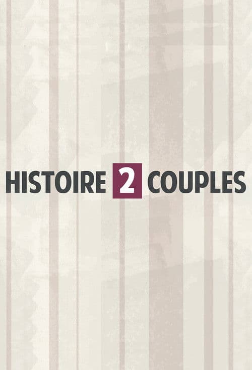 Histoire 2 Couples
