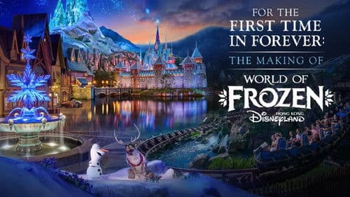 For the First Time in Forever: The Making of World of Frozen Bild 1