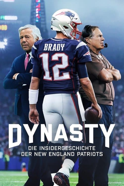 Dynasty: Die Insidergeschichte der New England Patriots