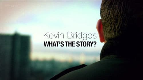 Kevin Bridges: What's the Story? Bild 1