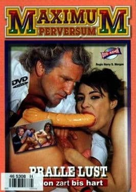 Maximum Perversum 46: Pralle Lust