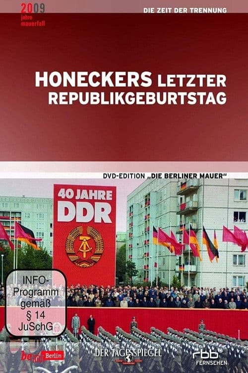 He Who Comes Too Late... Eriche Honecker's Final Anniversary Celebration