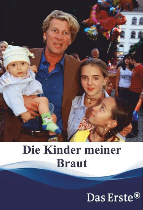 Die Kinder meiner Braut