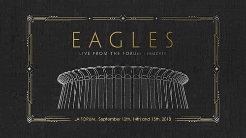 Eagles - Live from the Forum MMXVIII Bild 1
