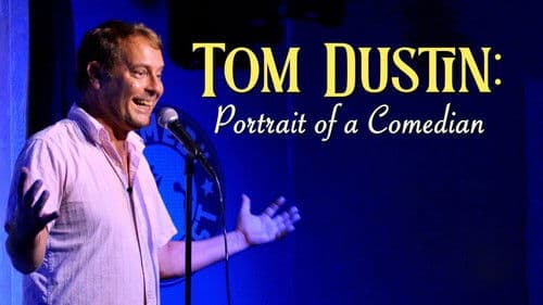 Tom Dustin: Portrait of a Comedian Bild 2