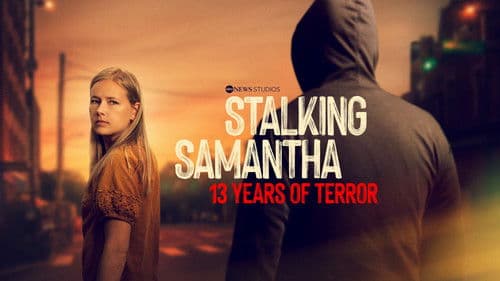 Stalking Samantha: 13 Years of Terror Bild 1