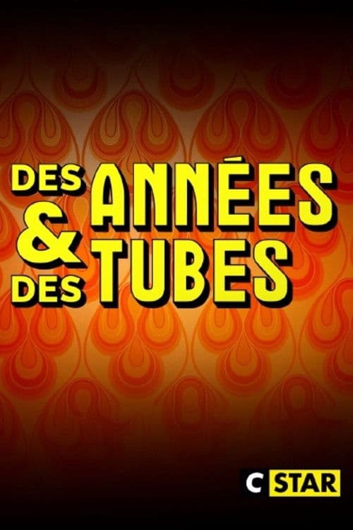 Des années et des tubes