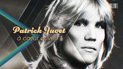 Patrick Juvet : À cœur ouvert Bild 1